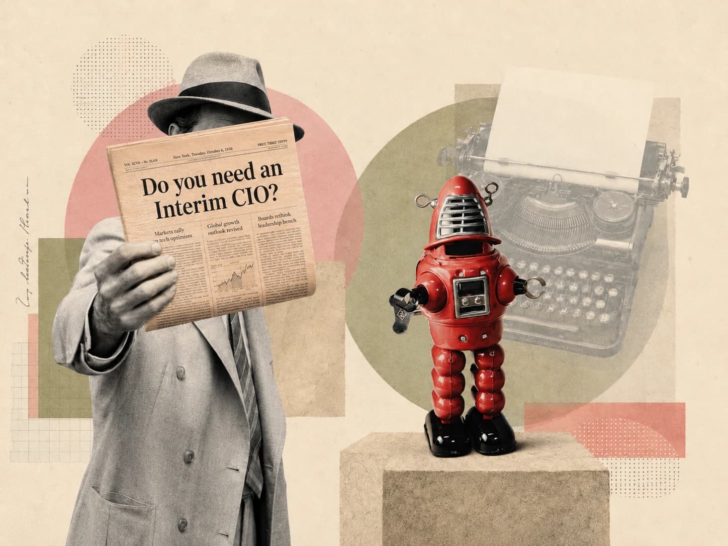 Editorial collage on a warm neutral background: a black-and-white person in a hat holding a newspaper headed Do you need an Interim CIO, with a red robot, a typewriter, and layered paper textures behind them.